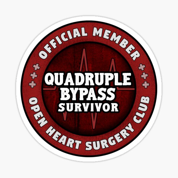 Quadruple Heart Bypass Survivor Open Heart Surgery Recovery Gift Pegatina