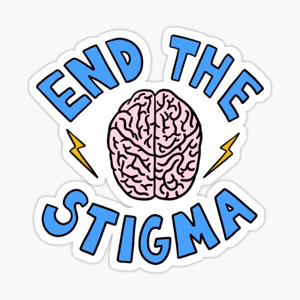 End The Stigma Sticker