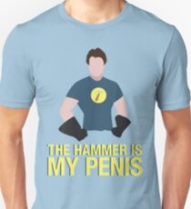 the hammer is... Unisex T-Shirt