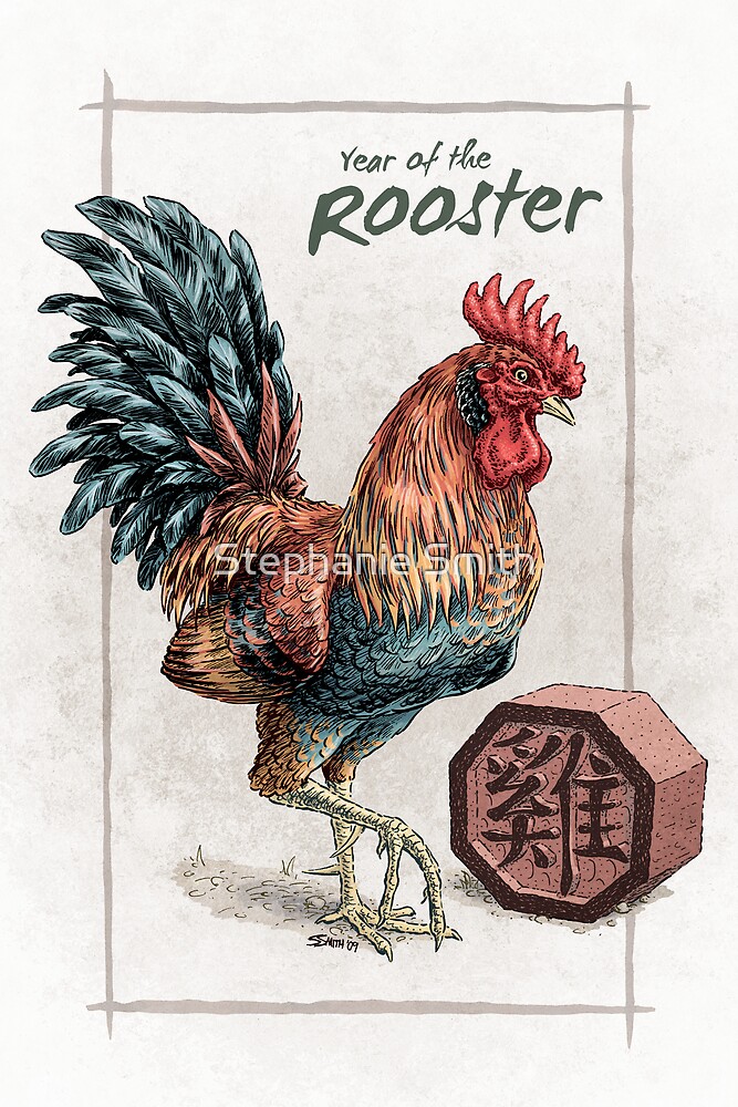  Chinese Zodiac Year Of The Rooster By Stephanie Smith Redbubble