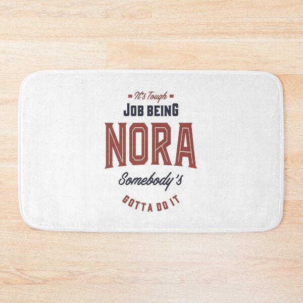 Item preview, It's Tough Job Being Nora designed and sold by cidolopez.