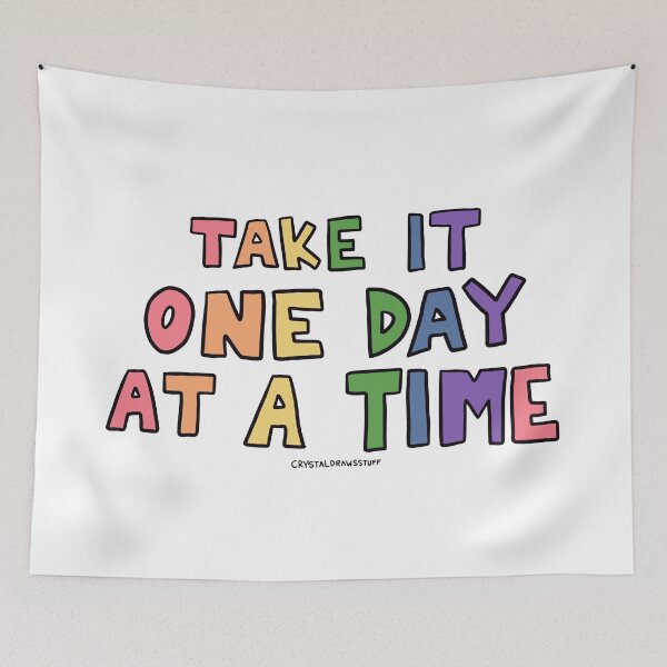 Item preview, Take It One Day At A Time designed and sold by crystaldraws.