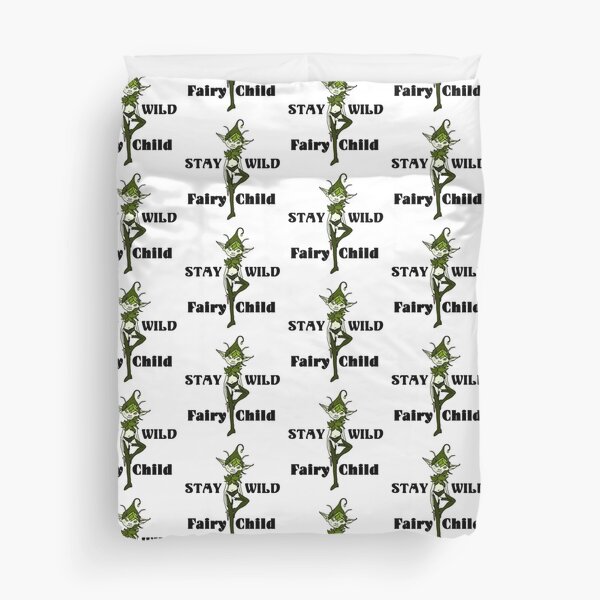Stay Wild, Faerie Child Duvet Cover