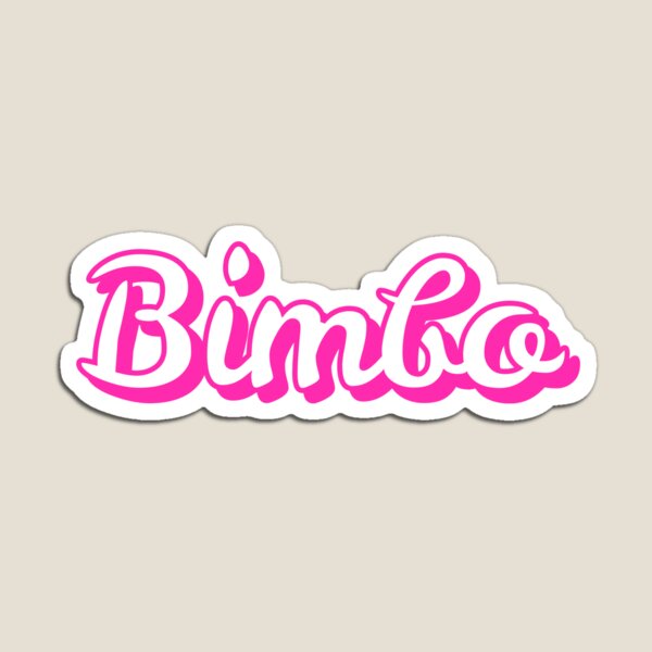 Bimbo Fashion Magnets for Sale | Redbubble