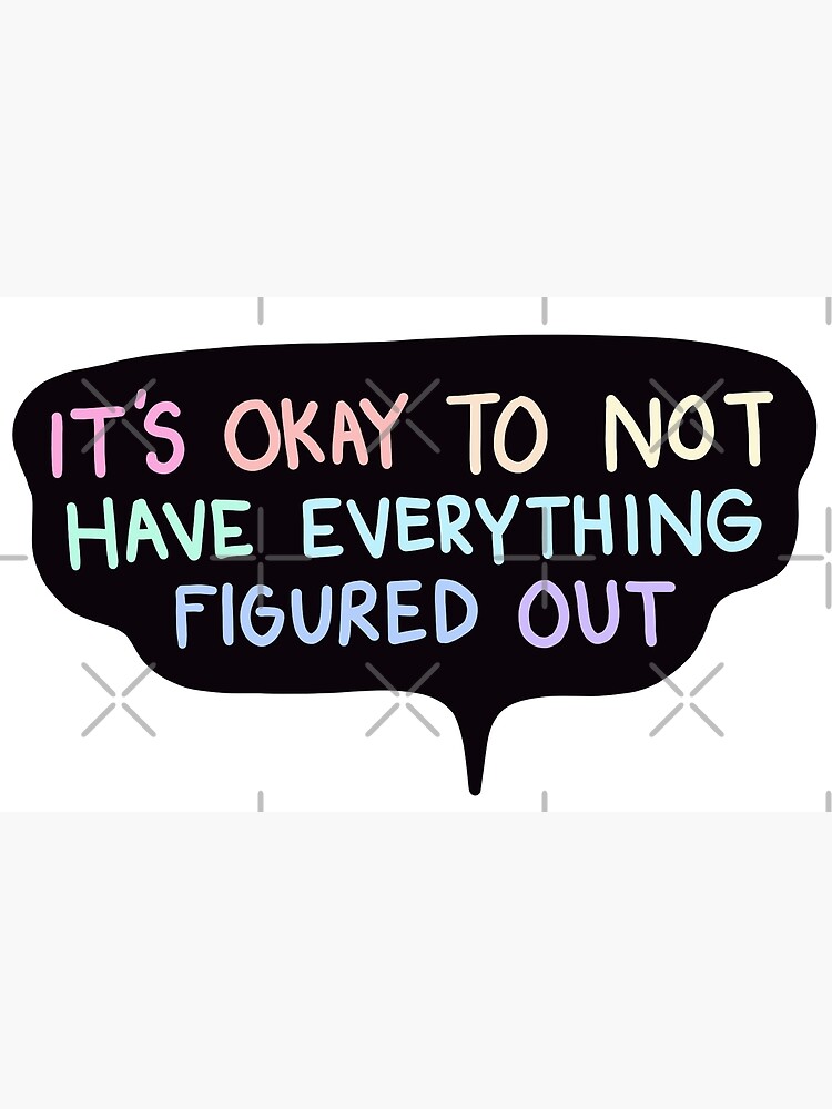 Its Okay Poster For Sale By Crystaldraws Redbubble