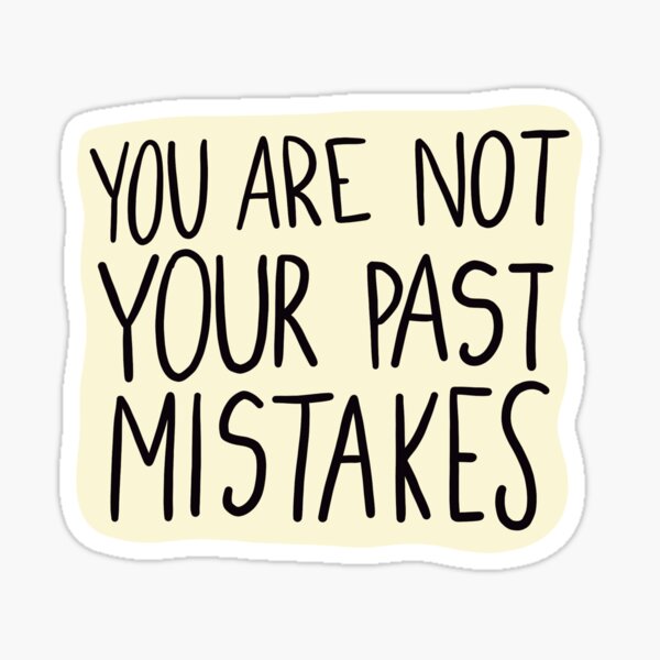 Item preview, You Are Not Your Past Mistakes designed and sold by crystaldraws.