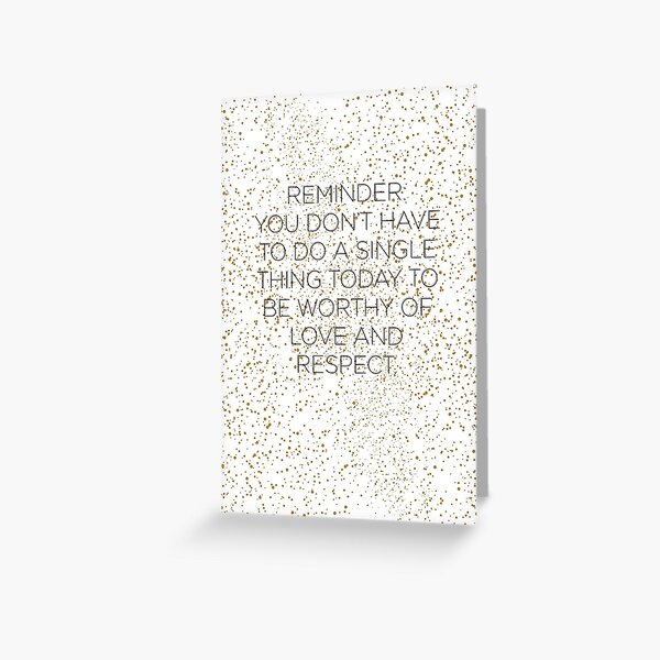 Self Worth Reminder Quote Greeting Card
