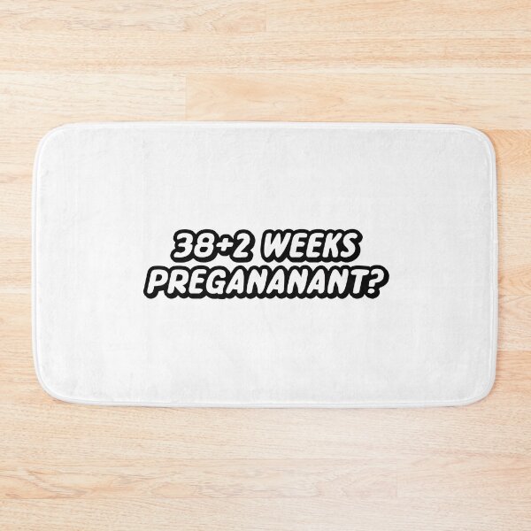 Item preview, 38+2 weeks pregananant? designed and sold by Cuttintees.