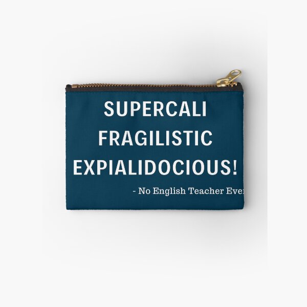 Item preview, Supercalifragilisticexpialidocious! designed and sold by Legit Hooligan.
