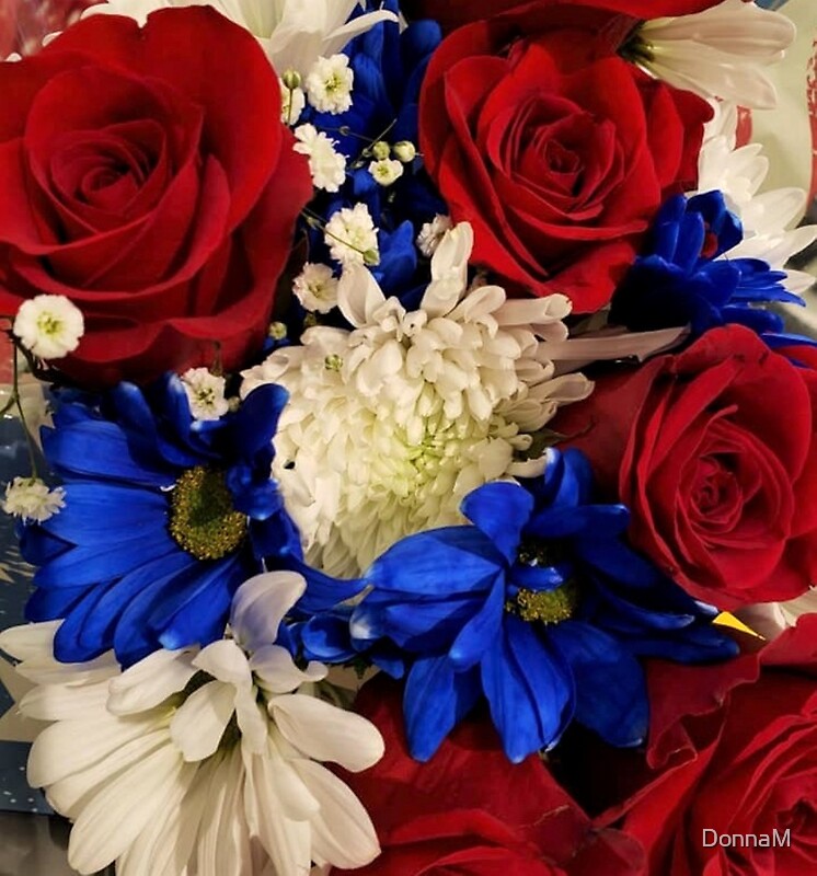 Red White And Blue Bouquet By Donnam Redbubble