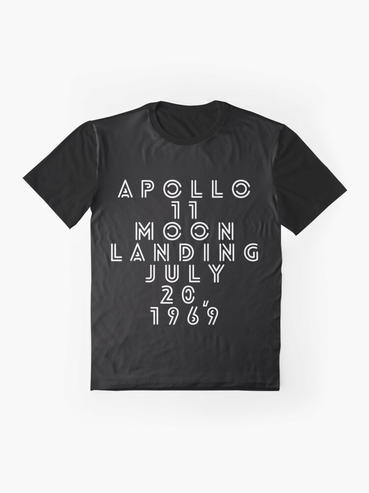 Alternate view of Apollo 11 Moon Landing July 20, 1969 Graphic T-Shirt