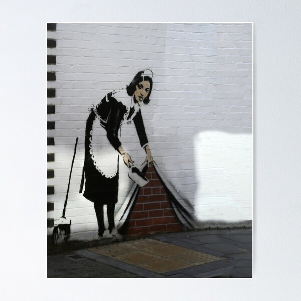 Banksy maid  Poster for Sale by areyarey