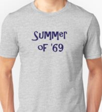 Summer of '69 Unisex T-Shirt