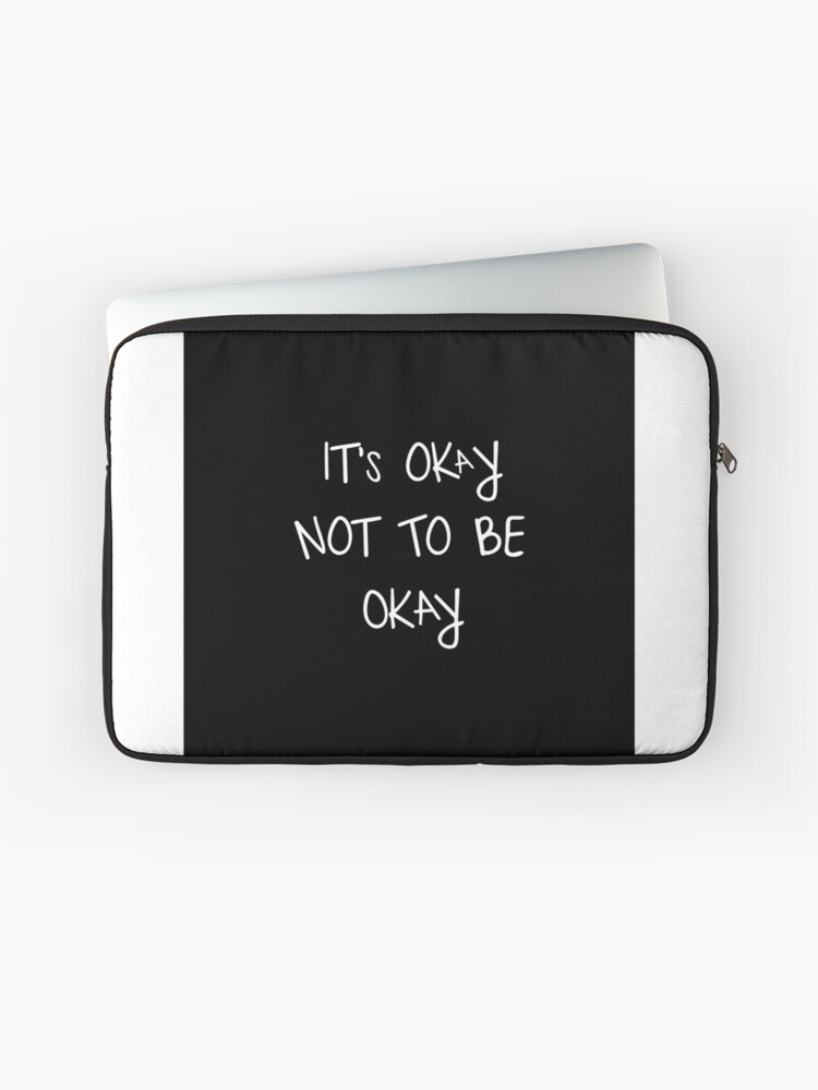 Thumbnail 1 of 2, Laptop Sleeve, It's Okay Not To Be Okay designed and sold by Mahevash.