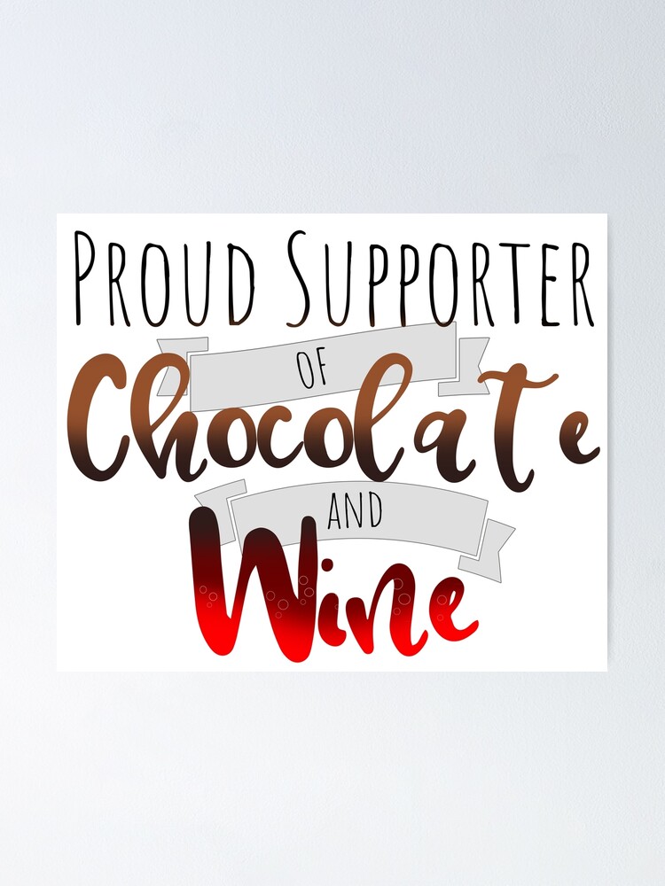 "Funny Chocolate and Wine Quote" Poster for Sale by SWildDesign Redbubble