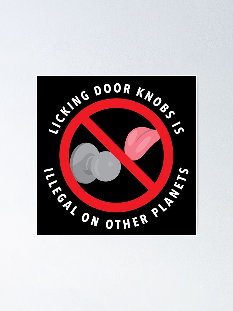 "No Licking Door Knobs" Poster for Sale by Redbubble