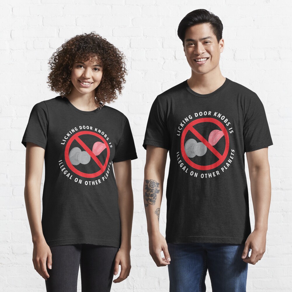 "No Licking Door Knobs" Tshirt by Redbubble