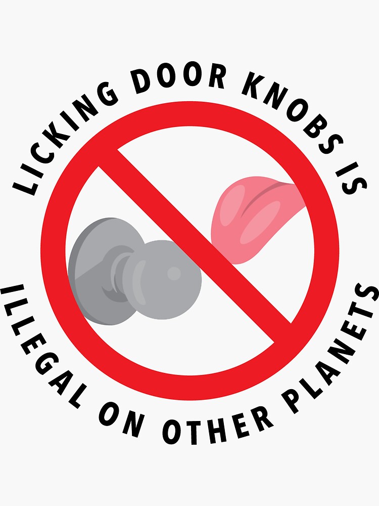 "No Licking Door Knobs" Sticker for Sale by Redbubble