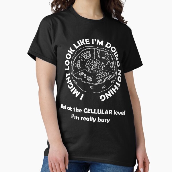 Item preview, At the cellular level i'm really busy.... designed and sold by Geek-topia.
