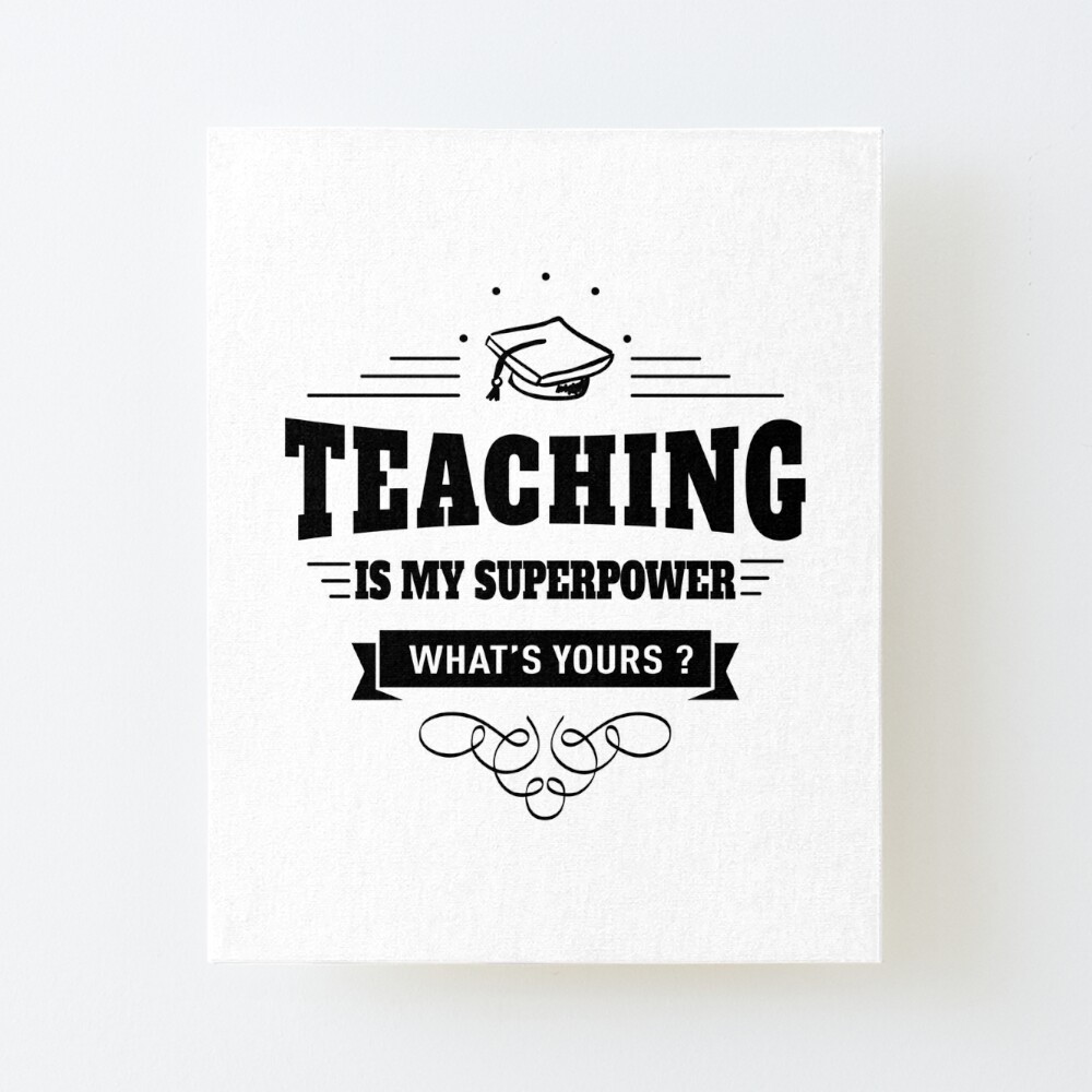 Download Teaching Is My Superpower Art Board Print By Dcornel Redbubble