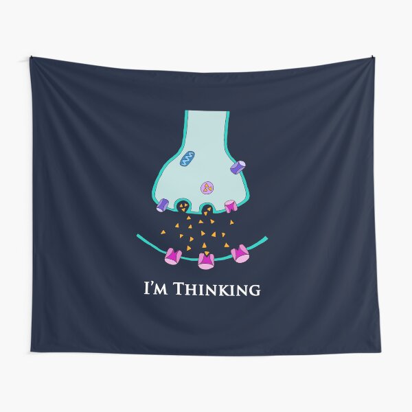 I'm Thinking Synapse - Neuroscience Tapestry