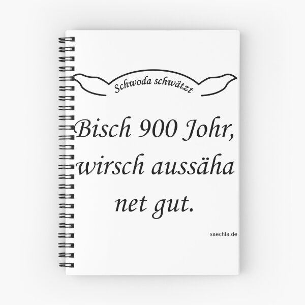 Item preview, Schwoda chats - Bisch 900 Johr, wirsch ... designed and sold by saechla.