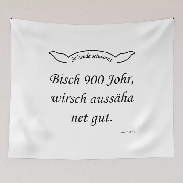 Artikelvorschau, Schwoda schwätzt - Bisch 900 Johr, wirsch ... entworfen und verkauft von saechla.