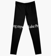 Clueless - Saving myself for Luke Perry Leggings