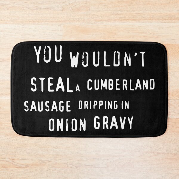 Item preview, You Wouldn't Steal a Cumberland Sausage (Mitchell and Webb Shirt) designed and sold by countercolour.