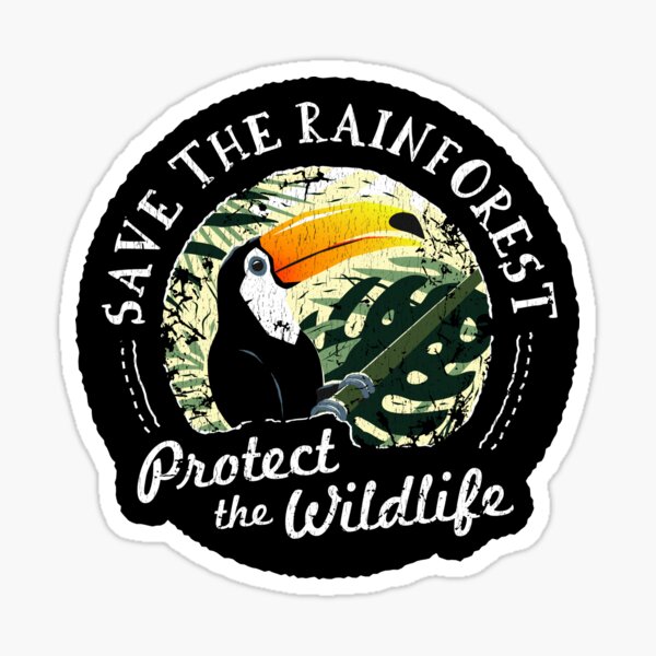 Save The Rainforest, Protect The Wildlife - Toucan Sticker