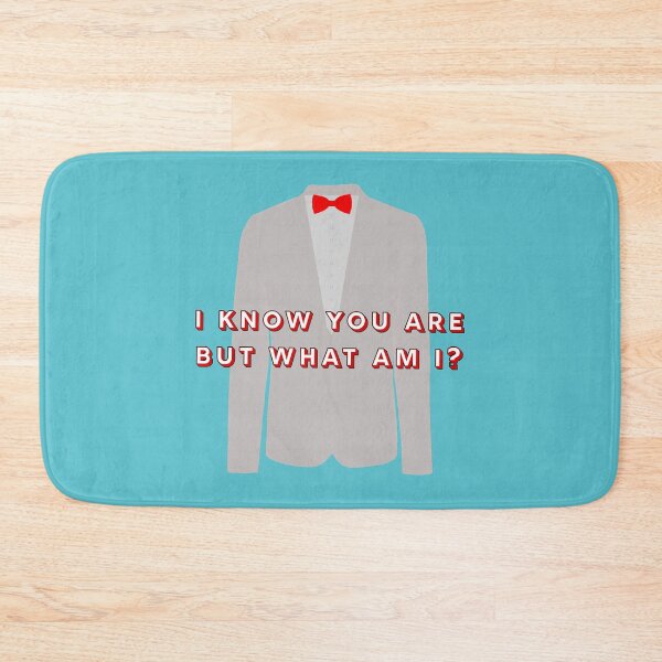 Item preview, Pee Wee Herman- I know you are but what am I? designed and sold by Selina Ferragamo.