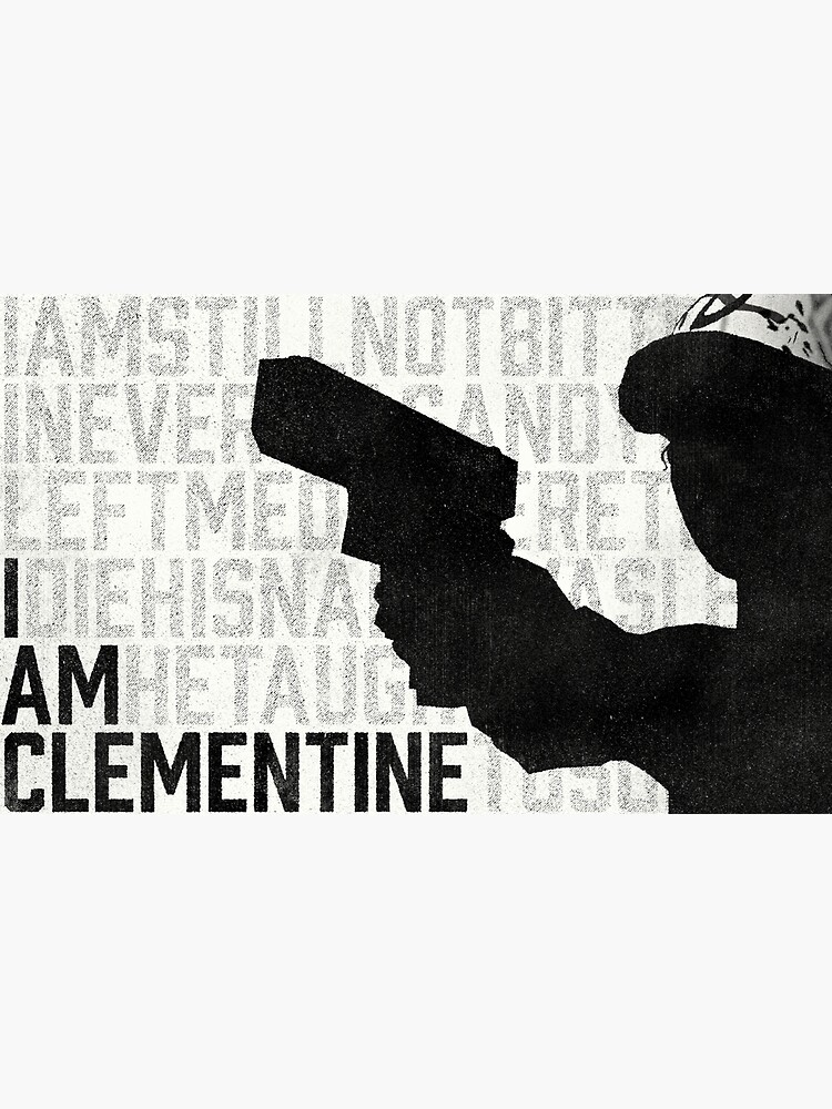 Twdg I Am Clementine Poster For Sale By Dfh15 Redbubble