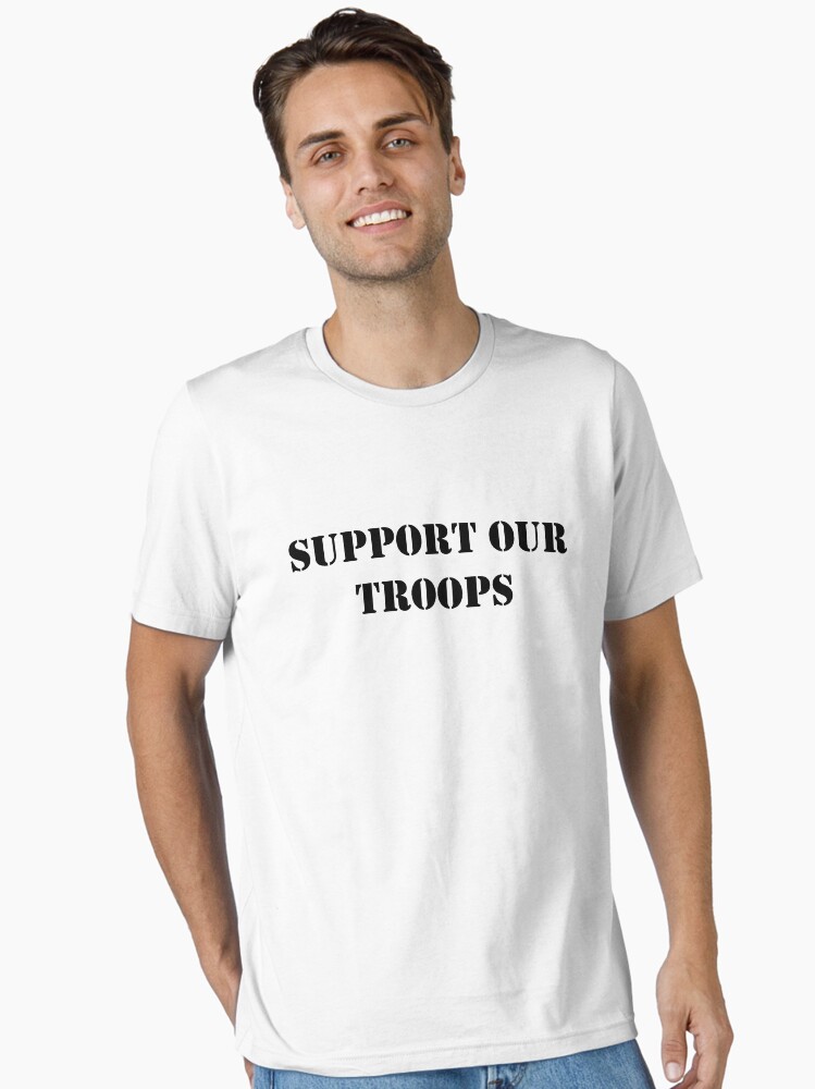 Thumbnail 1 of 7, Essential T-Shirt, Support Our Troops - July 4th - U.S. Military designed and sold by willpate.
