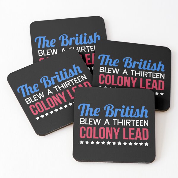 Item preview, The British Blew A Thirteen Colony Lead designed and sold by T-shirt For You.