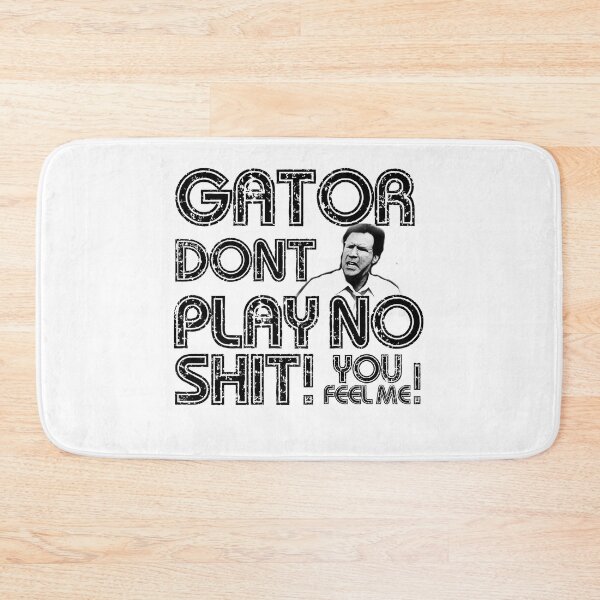 Item preview, Gator Dont Play designed and sold by American Artist Designs.