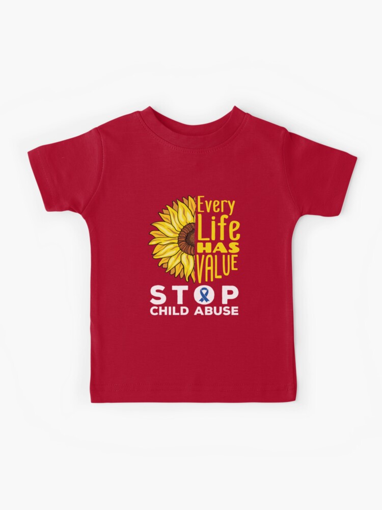 Every Life Has Value Child Abuse Awareness Shirt Every Life Has Value Child Abuse Awareness Shirt