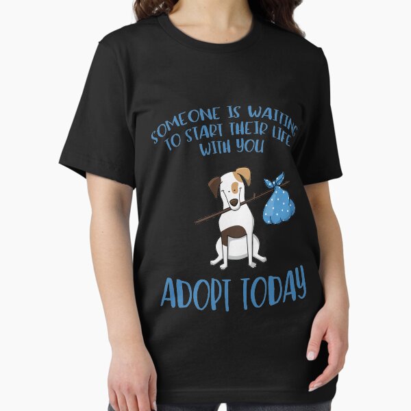 Someone Is Waiting ... Adopt a Dog Today Essential T-Shirt