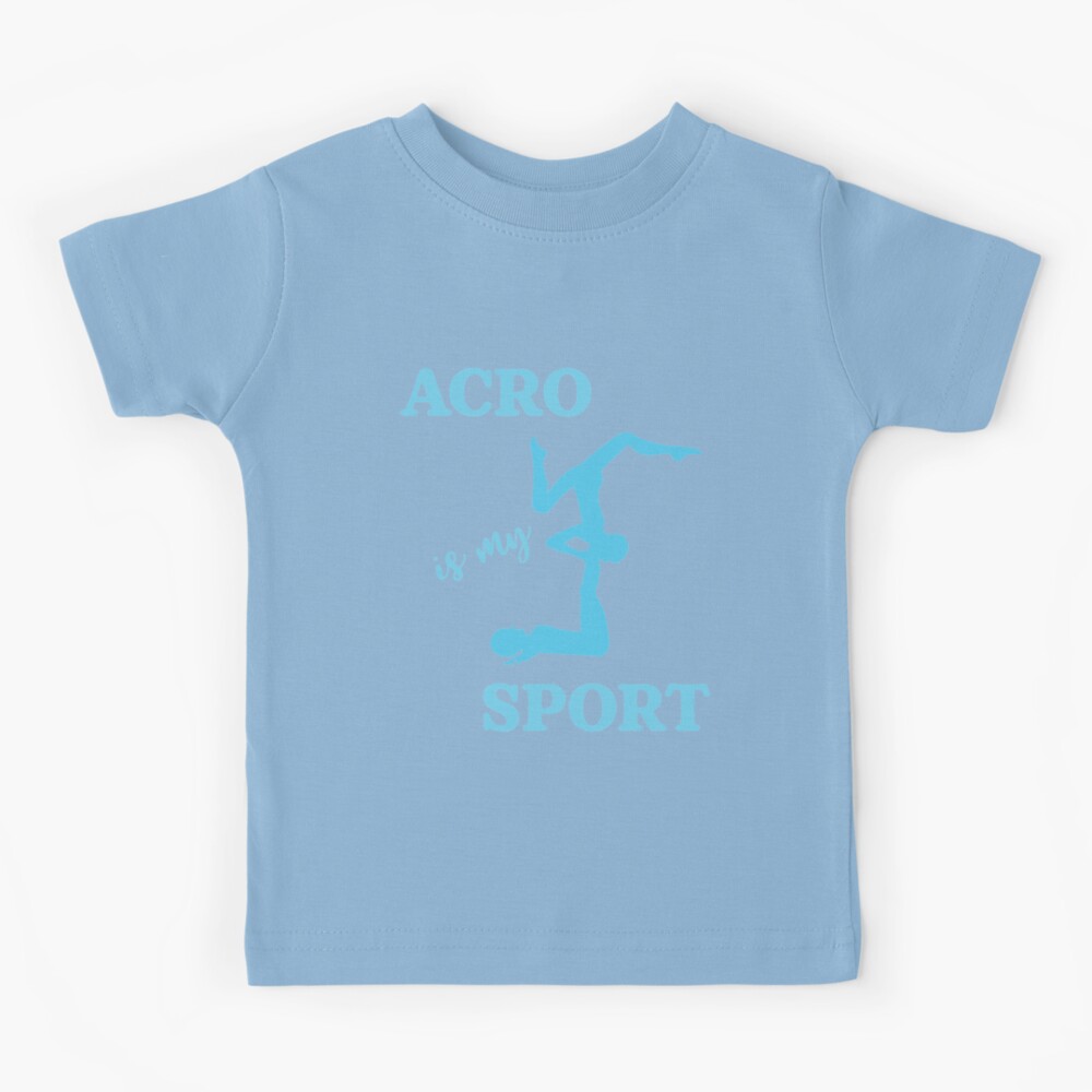 Acro Is My Sport Kids T-Shirt for Sale by SpeculationsArt