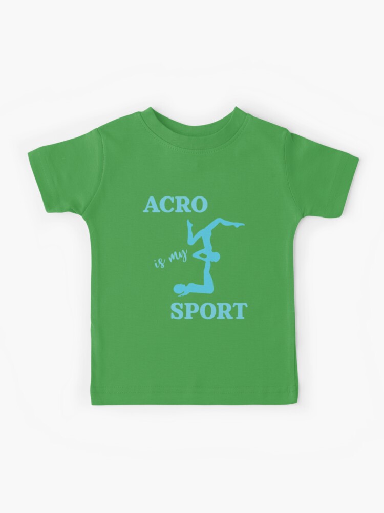 Acro Is My Sport Kids T-Shirt for Sale by SpeculationsArt