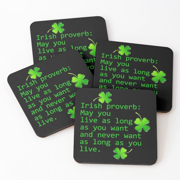 Item preview, Irish Proverb: May You Live As Long designed and sold by LaRoach Digital Arts.