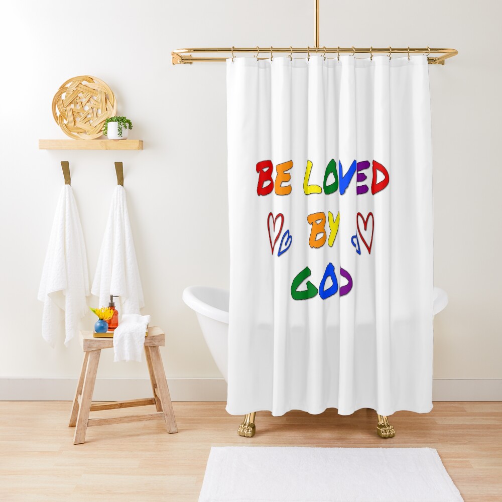 be loved by god pride lgbtq flag Shower Curtain