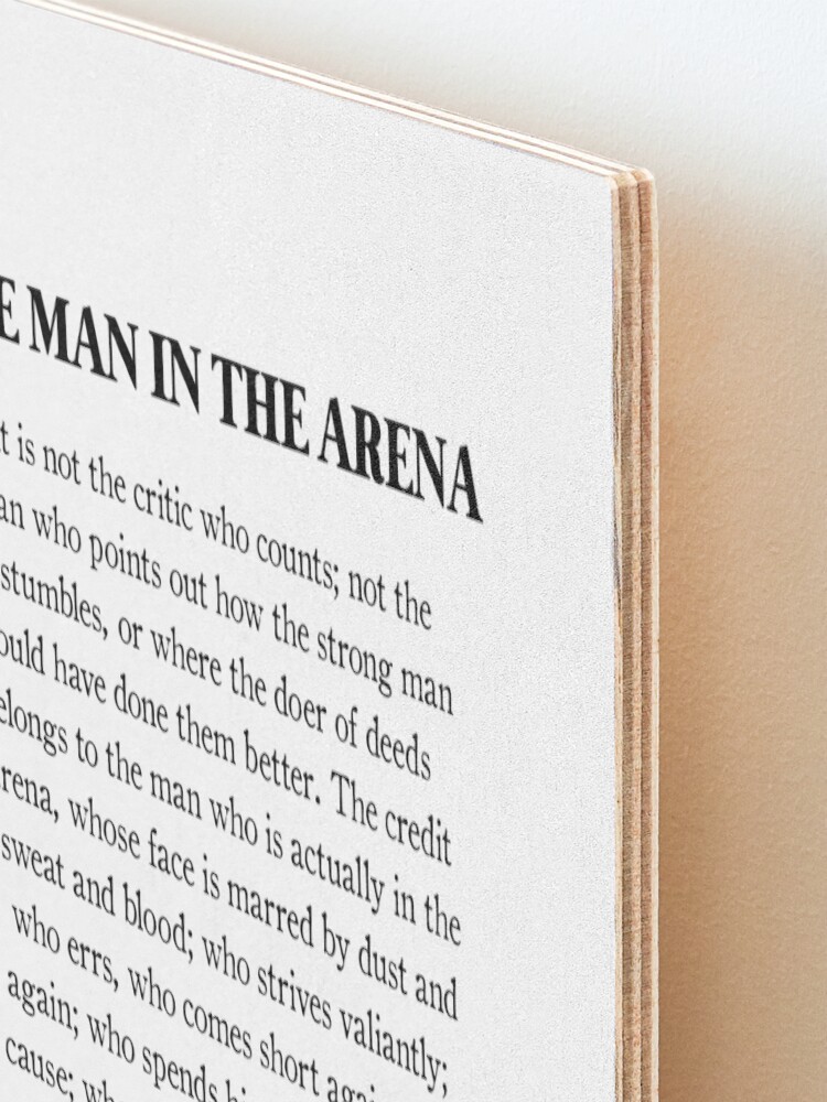 Alternate view of The Man In The Arena, Theodore Roosevelt Quote Mounted Print