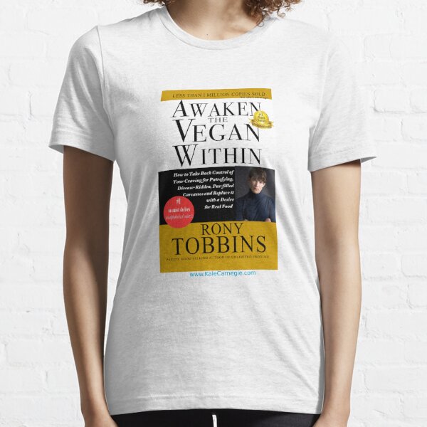 Awaken the Vegan Within by Rony Tobbins Essential T-Shirt