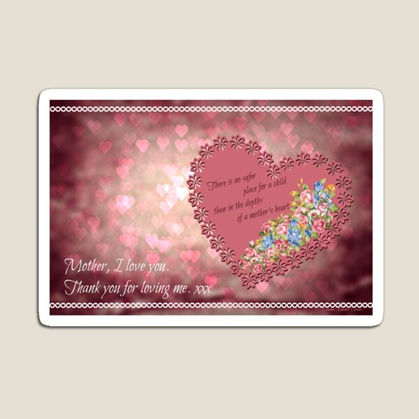Mother... thank you... Magnet