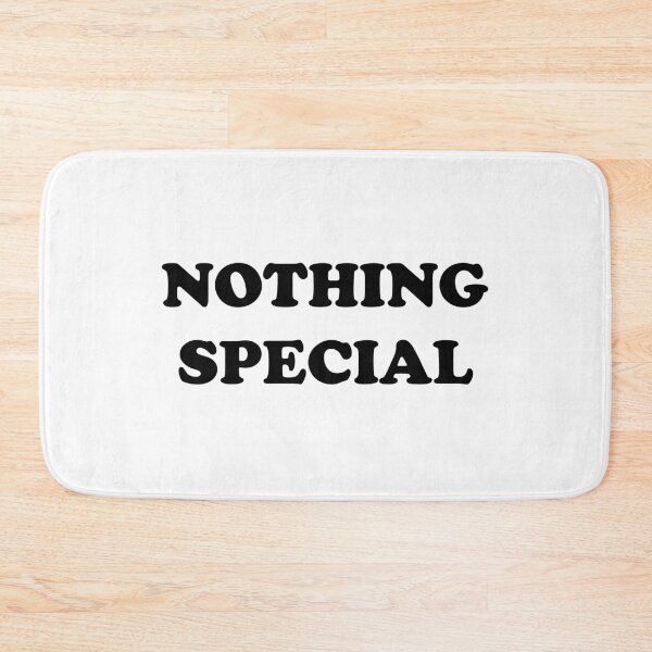 Item preview, NOTHING SPECIAL designed and sold by litmusician.