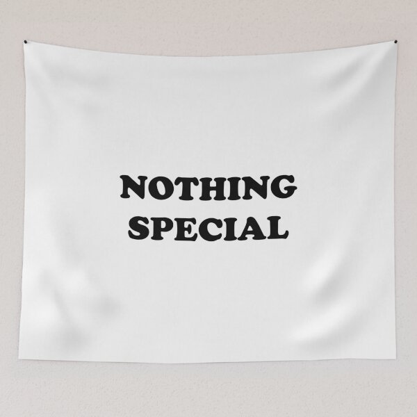 Item preview, NOTHING SPECIAL designed and sold by litmusician.