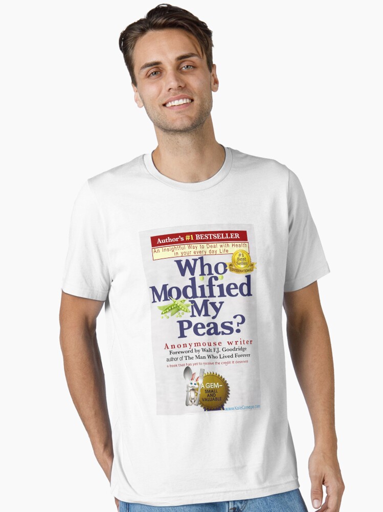 Thumbnail 2 of 7, Essential T-Shirt, Who Modified My Peas? by Anonymouse designed and sold by KaleCarnegie.