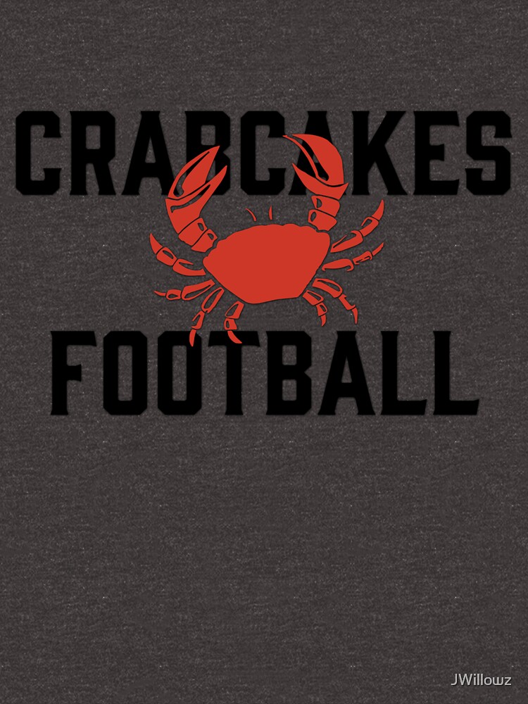 "Crabcakes & Football" Tshirt for Sale by JWillowz Redbubble