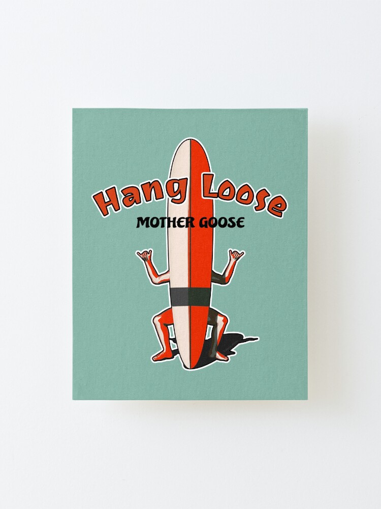 Alternate view of Hang Loose Surfboard Man Mounted Print