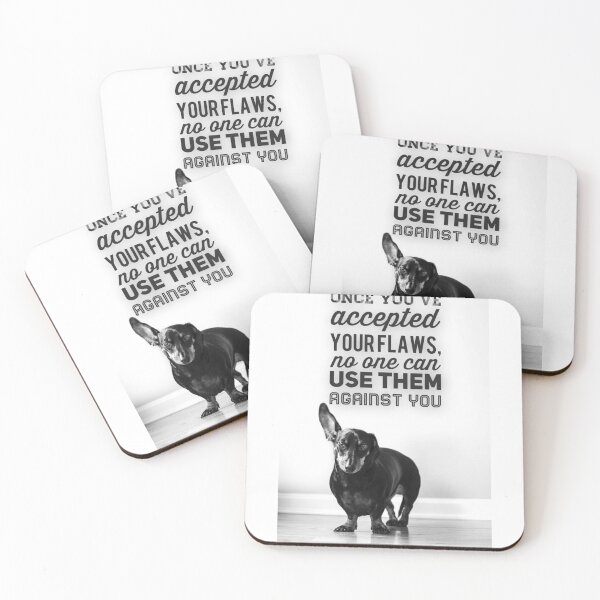 Item preview, once you've accepted your flaws no one can use them against you designed and sold by Kerry Pritchard.